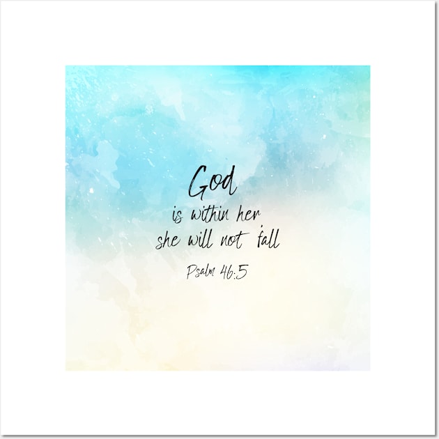 God Is Within Her She Will Not Fall Wall Art by ChristianLifeApparel